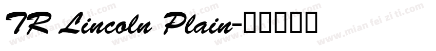 TR Lincoln Plain字体转换